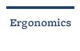 ergonomics
